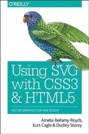 Using SVG with CSS3 and HTML5 - ISBN 9781491921975 | Studentapan