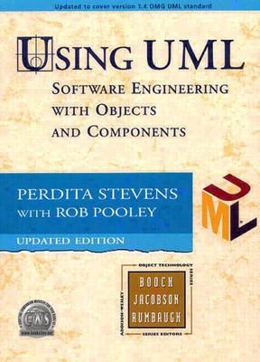 Using UML : software engineering with objects and components; Perdita Stevens; 2000