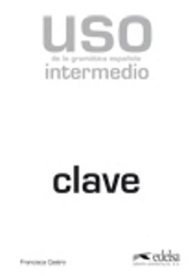 Uso de la gramática española : intermedio; Francisca Castro Viudez; 2010
