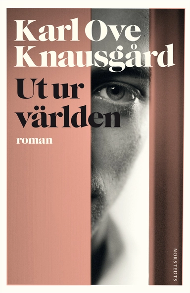 Ut ur världen; Karl Ove Knausgård; 2015