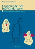 Utagerande och inåtvända barn - Det pedagogiska samspelets möjligheter i förskolan; Marie-Louise Folkman; 1998