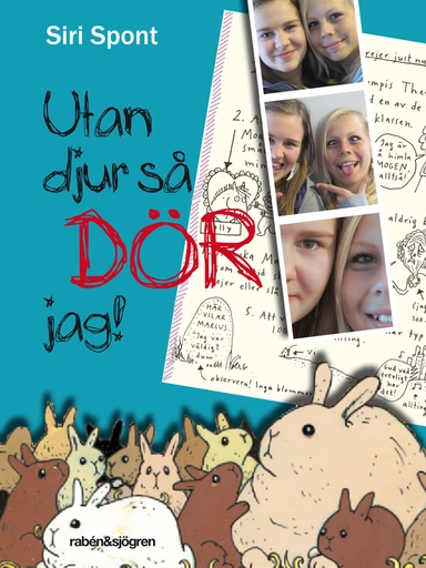 Utan djur så dör jag; Siri Spont; 2011