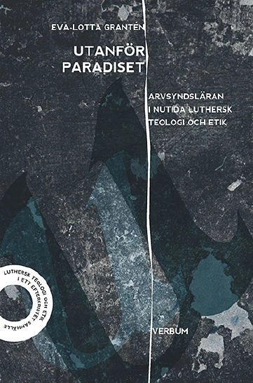 Utanför paradiset; Eva-Lotta Grantén; 2013