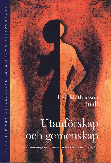 Utanförskap och gemenskap - en antologi om rasism, mångkultur och religion