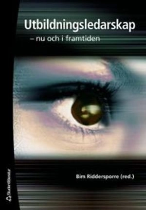 Utbildningsledarskap : nu och i framtiden