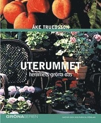 Uterummet : hemmets gröna oas; Åke Truedsson; 2002