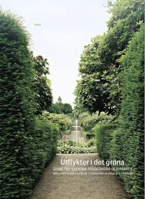 Utflykter i det gröna; Johan Kindblom, Maria Kindblom Thulin; 2003