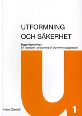 Utformning och säkerhet : en handbok i anslutning till Boverkets byggregler