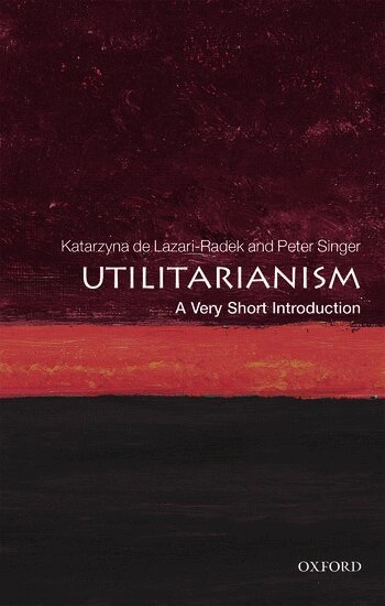 Utilitarianism : a very short introduction