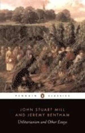 Utilitarianism and other essays