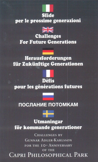 Utmaningar för kommande generationer; Gunnar Adler-Karlsson; 2010