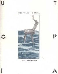 Utopia; Wisława Szymborska; 1989