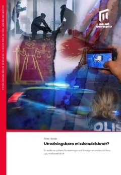 Utredningsbara misshandelsbrott? : en studie av polisens förutsättningar och förmåga att utreda och klara upp misshandelsbrott