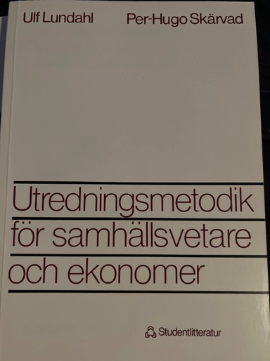 Utredningsmetodik för samhällsvetare och ekonomer; Ulf Lundahl; 1992