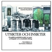 Utsikter och insikter [Kombinerat material] : ett grafiskt-musikaliskt projekt i tre satser : sex litografier och en musikalisk tolkning