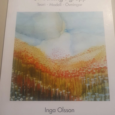 Utveckling i grupp : teori, modell, övningar; Inga Olsson; 2000