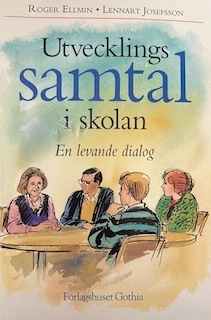 Utvecklingssamtal i skolan : en levande dialog