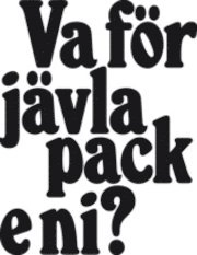 Va för jävla pack e ni? : berättelsen om stockholms fotbollsklackar