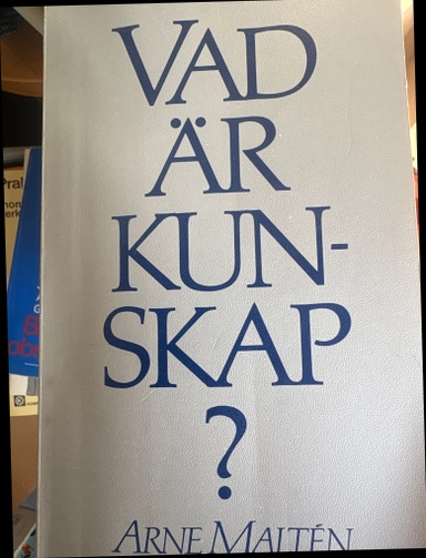 Vad är kunskap?