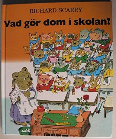 Vad gör dom i skolan?; Richard Scarry; 1980