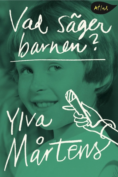 Vad säger barnen?; Mårtens Ylva; 2015