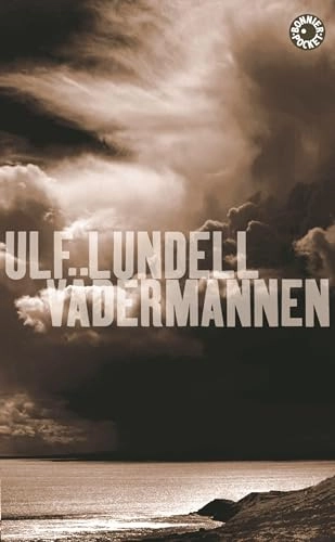 Vädermannen; Ulf Lundell; 2009