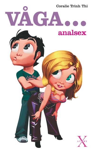 Våga ... analsex; Coralie Trinh Thi; 2011