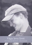 Våga leva livet; Thor Dalentoft-Kristensen, Aina Dalentoft; 2006