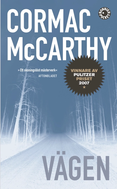 Vägen; Cormac McCarthy; 2008