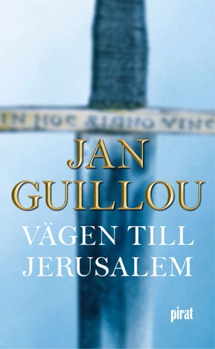 Vägen till Jerusalem; Jan Guillou; 2002