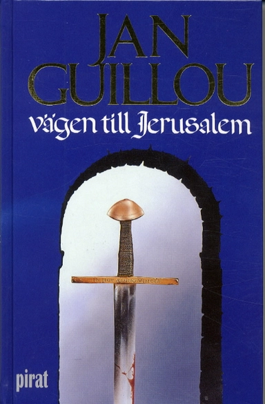Vägen till Jerusalem; Jan Guillou; 2002