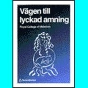 Vägen till lyckad amning; Royal College Of Midwives; 1993