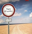 Vägen till språket; Elna Johansson; 2001