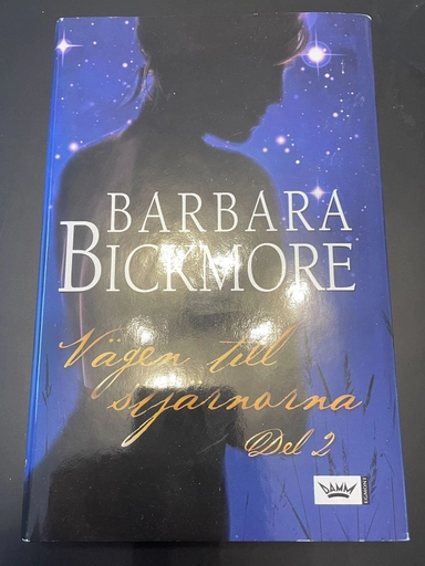 Vägen till stjärnorna; Barbara Bickmore; 2006