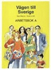 Vägen till Sverige A Arbetsbok; Doris Lundh, Gerd Manne, Susanne Risberg; 1994