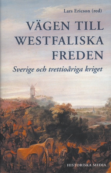 Vägen till westfaliska freden; Lars Ericsson; 2003