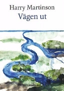Vägen ut; Harry Martinson; 1993