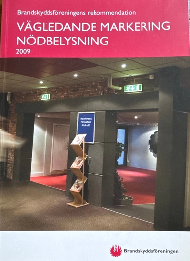 Vägledande markering nödbelysning : utrymning i händelse av brand, annat hot och strömavbrott; Barry Crussell, Brandskyddsföreningen Sverige, Svenska brandskyddsföreningen (2004-2008)
(tidigare namn), Svenska brandskyddsföreningen (2004-2008); 2008