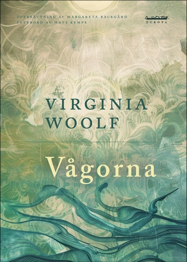 Vågorna; Virginia Woolf; 2024