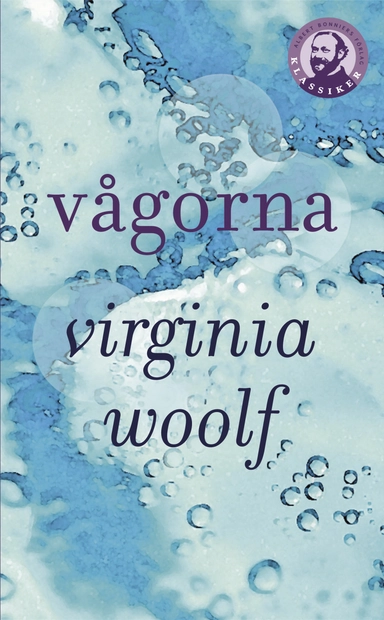 Vågorna; Virginia Woolf; 2009