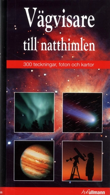 Vägvisare till natthimlen; Philippe Henarejos; 2013