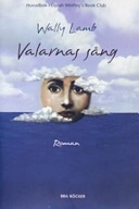 Valarnas sång; Wally Lamb; 2001