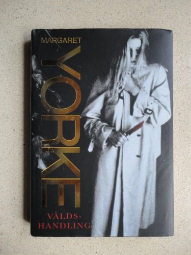 Våldshandling; Margaret Yorke; 1998