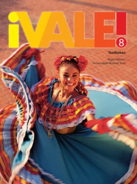 Vale! 8 Textboken; Örjan Hanson, Inmaculada Moreno Teva, Livia Ramirez Nilsen; 2005