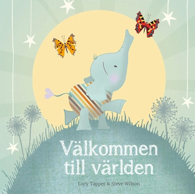 Välkommen till världen; Lucy Tapper, Steve Wilson; 2021