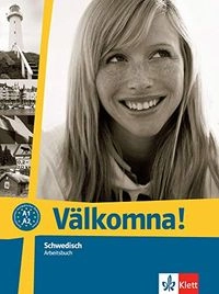 Välkomna! : Schwedisch. ArbeitsbuchVälkomna!: Schwedisch, Margareta Paulsson; Margareta Paulsson