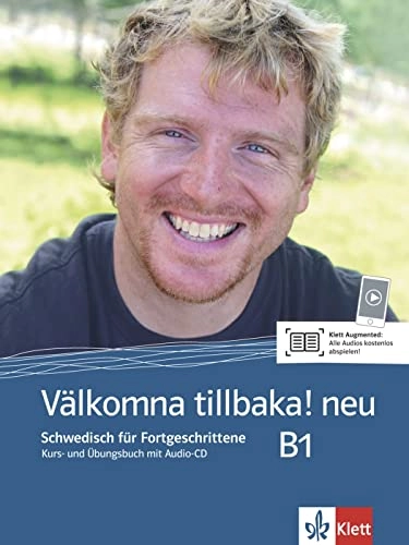 Välkomna tillbaka! : neu, B1 : Schwedisch für Fortgeschrittene; Margareta Paulsson; 2015