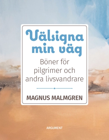 Välsigna min väg; Magnus Malmgren; 2020