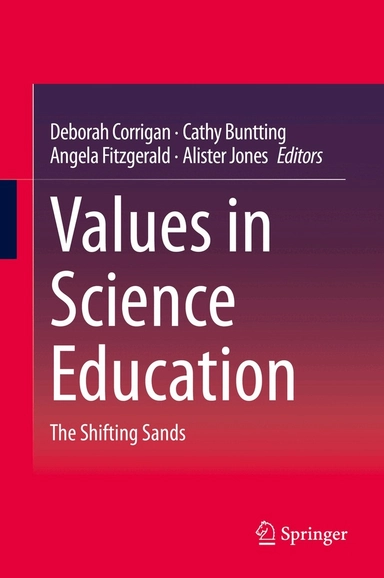 Values in science education : the shifting sands