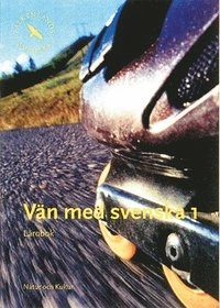 Vän med svenska. 1, Lärobok; Rolf Falkenland, Lilian Falkenland; 2001